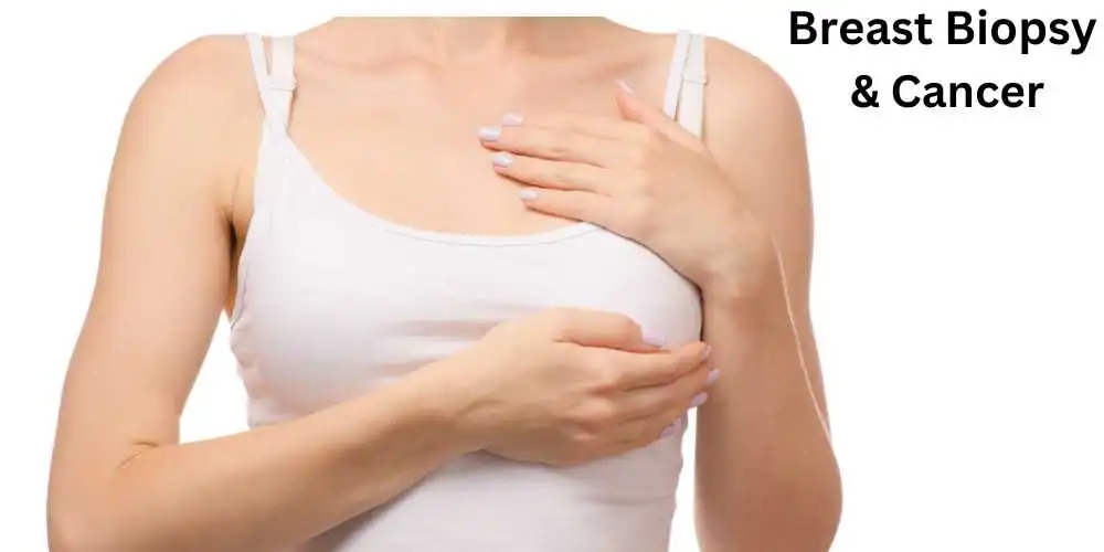 Do and Don't Breast Biopsy and Cancer