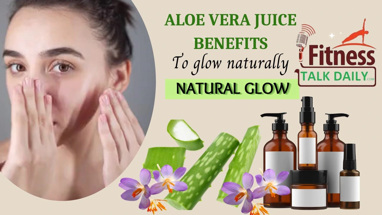 Aloe Vera Juice Benefits